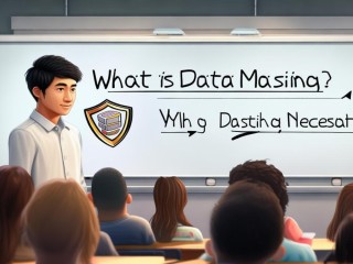 数据脱敏是什么？为何要数据脱敏？